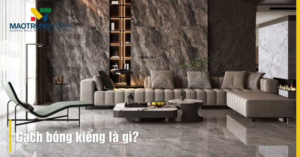 Gạch bóng kiếng là gì