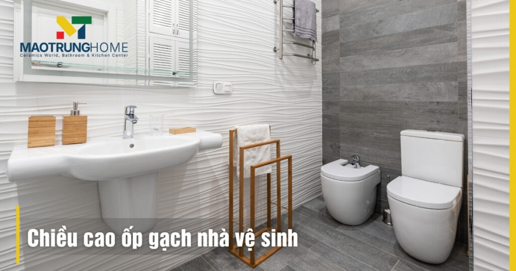 Chiều cao ốp gạch nhà vệ sinh