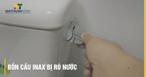Bồn cầu Inax bị rò nước: 8 nguyên nhân và cách sửa tại nhà tiết kiệm