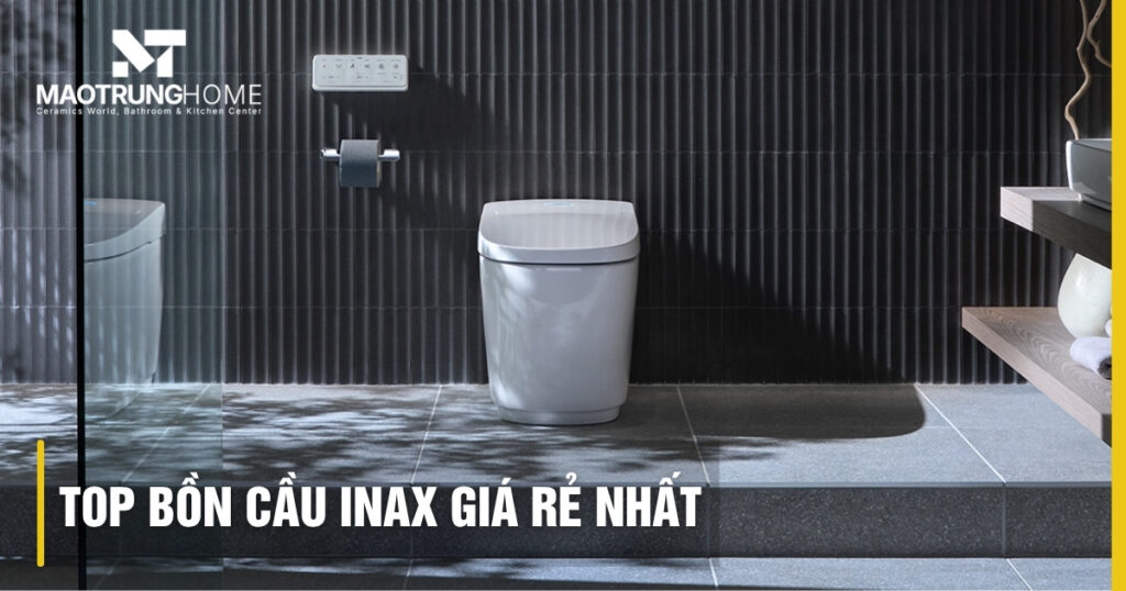 Top 5 bồn cầu INAX giá rẻ nhất 2025: Chọn mua tối ưu ngân sách