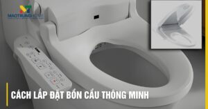 Cách lắp đặt bồn cầu thông minh: Hướng dẫn chi tiết tại nhà