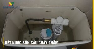 Két nước bồn cầu chảy chậm: 7 nguyên nhân và cách khắc phục hiệu quả