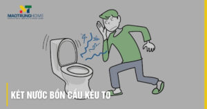 Két nước bồn cầu kêu to: 7 nguyên nhân và cách khắc phục tại nhà