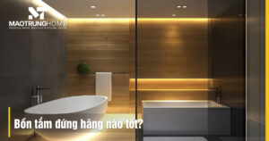Bồn tắm hãng nào tốt