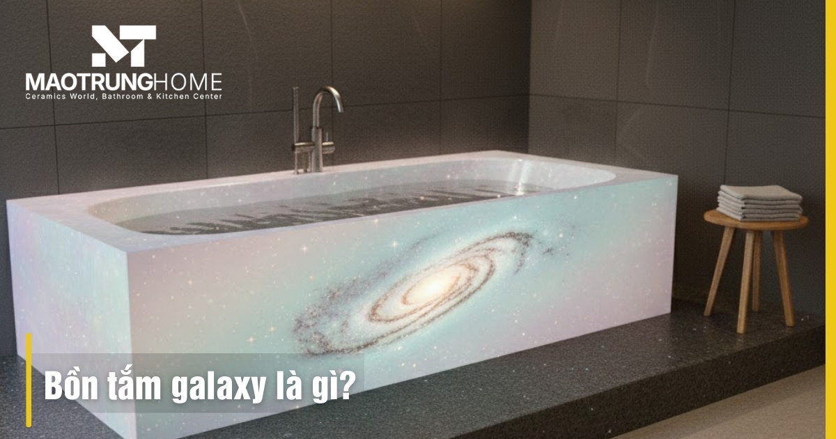 Bồn tắm Galaxy