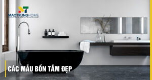 Top các mẫu bồn tắm đẹp: Cao cấp, hiện đại và thư giãn 2025