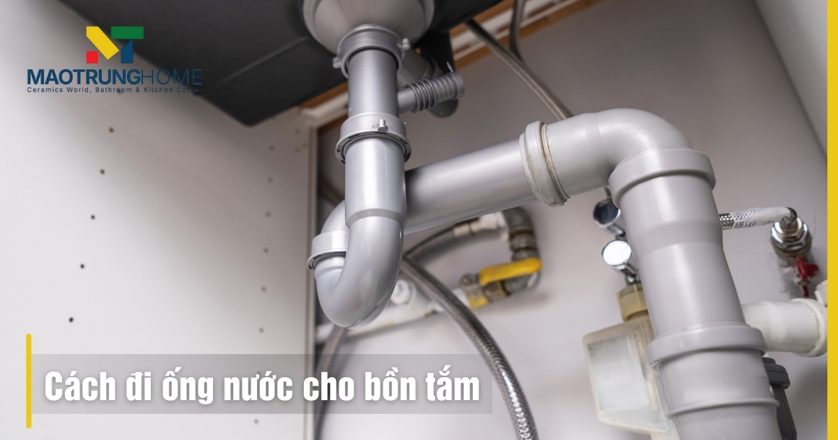 Cách đi ống nước cho bồn tắm
