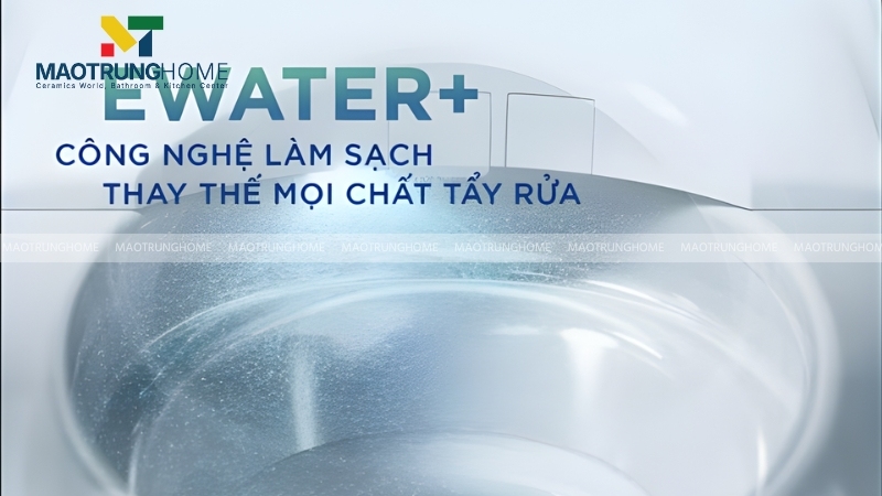 TOTO có công nghệ Ewater+ giúp tăng cường vệ sinh