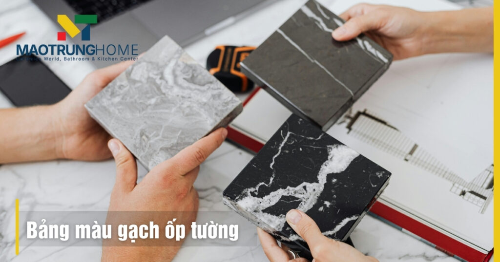 Bảng màu gạch ốp tường đẹp